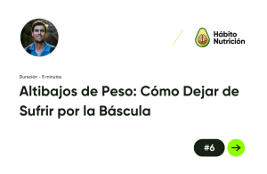 Altibajos de Peso: Cómo Dejar de Sufrir por la Báscula